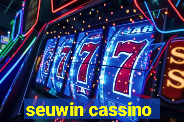 seuwin cassino